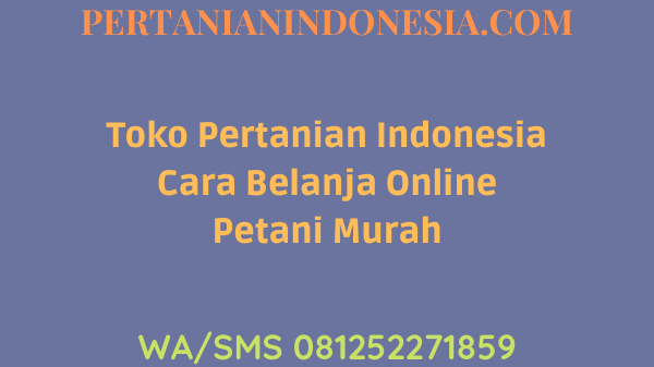 Toko Pertanian Indonesia Cara Belanja Online Petani Murah